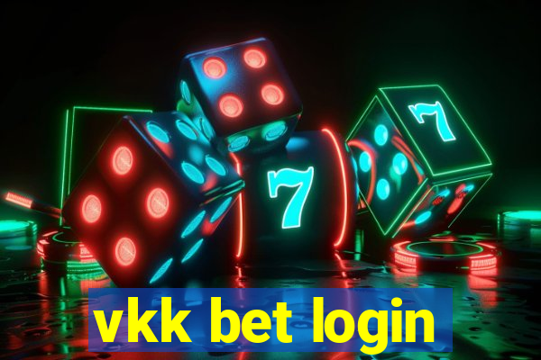 vkk bet login